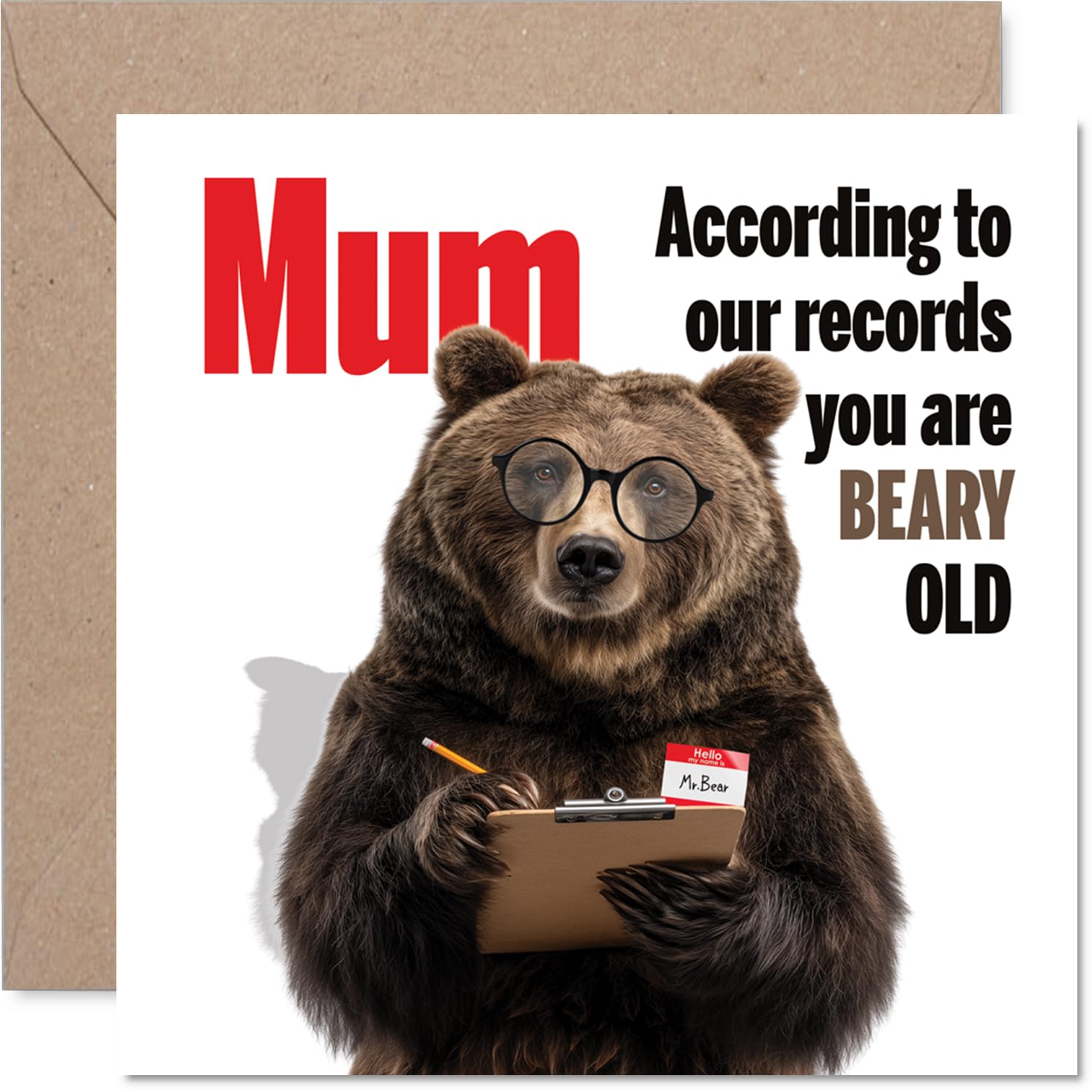 Playful Birthday Card for Mum - Bear with Glasses Delivers a Cheeky Verdict - Humorous Animal Cartoon and Witty Caption - 145mm Square, Envelope Included