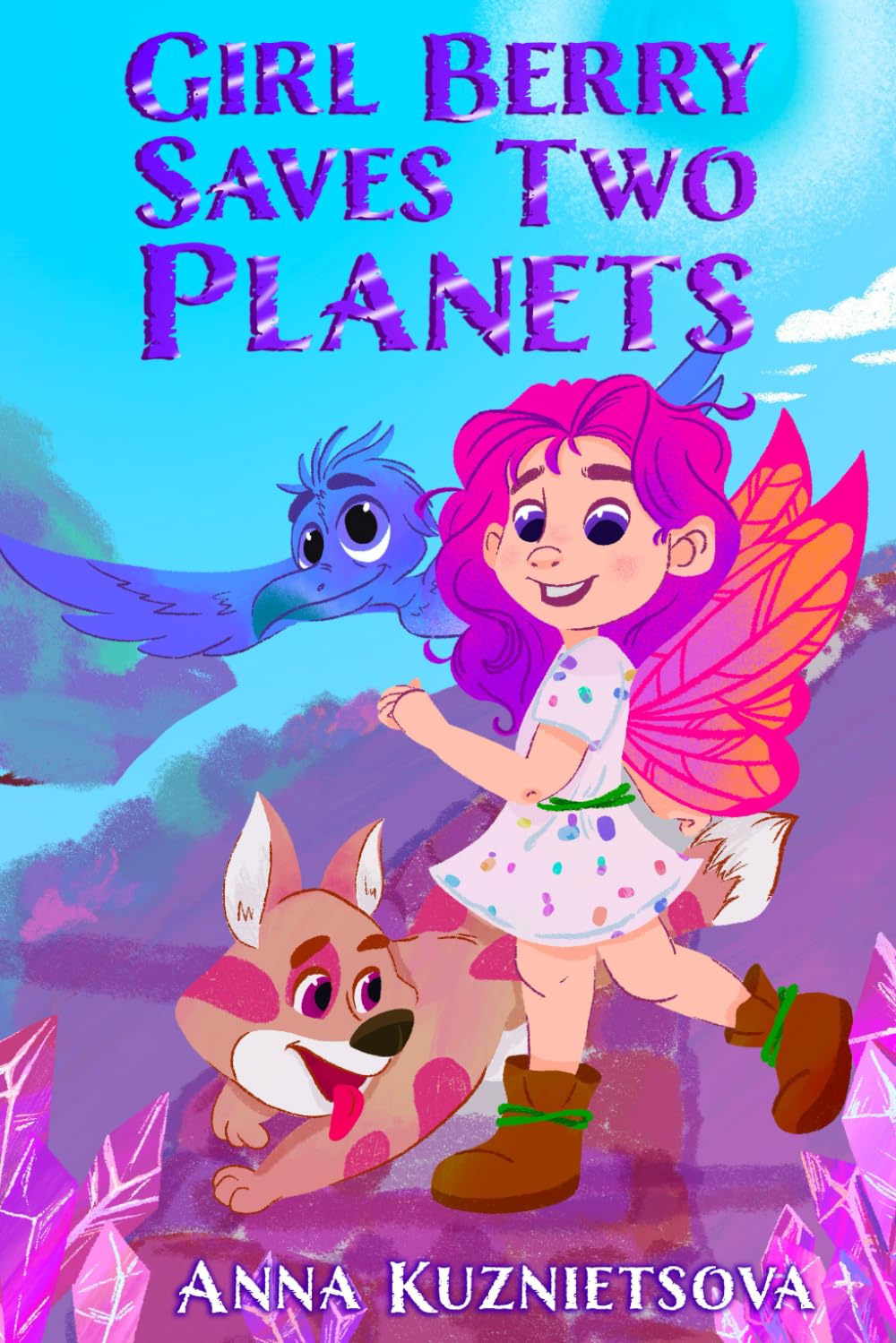 Girl Berry Saves Two Planets: A Magical Bedtime Story for Kids Ages 6-9: An Adventure about Friendship, Nature, and Saving the Environment