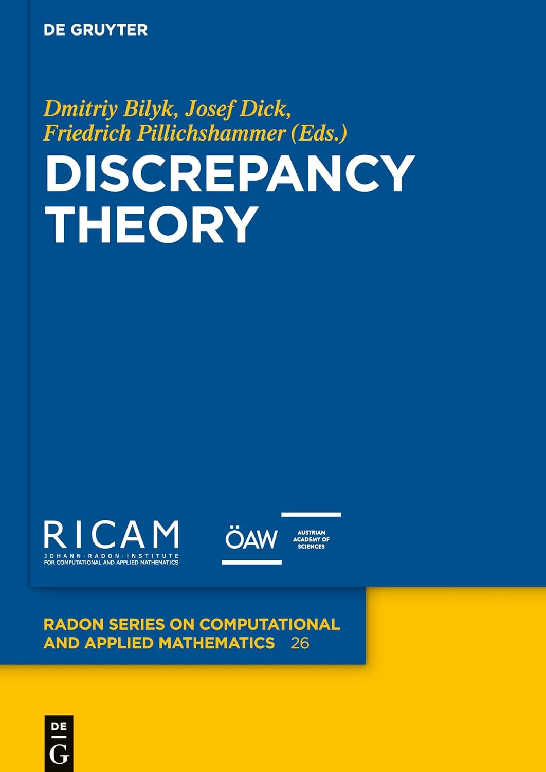 Discrepancy Theory Math Discrepancy Theory (Radon Series on Computational and Applied ...