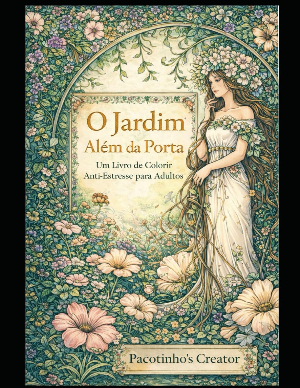 O Jardim Além da Porta: Um Livro de Colorir Anti-Estresse para Adultos