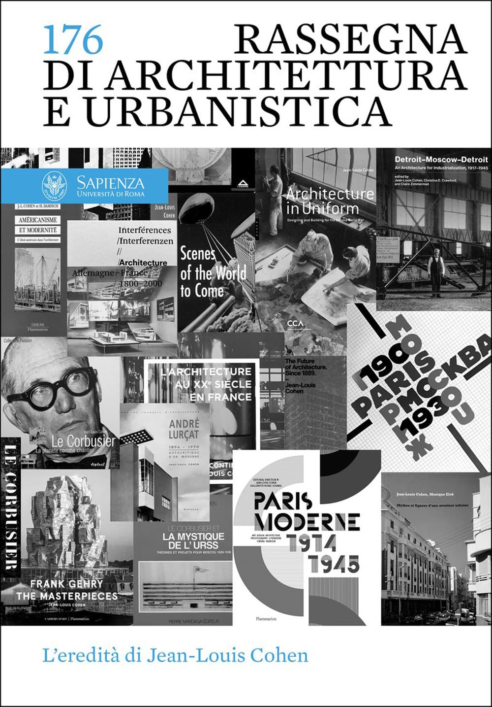 Rassegna di Architettura e Urbanistica. L' eredità di Jean-Louis Cohen (Vol. 176)