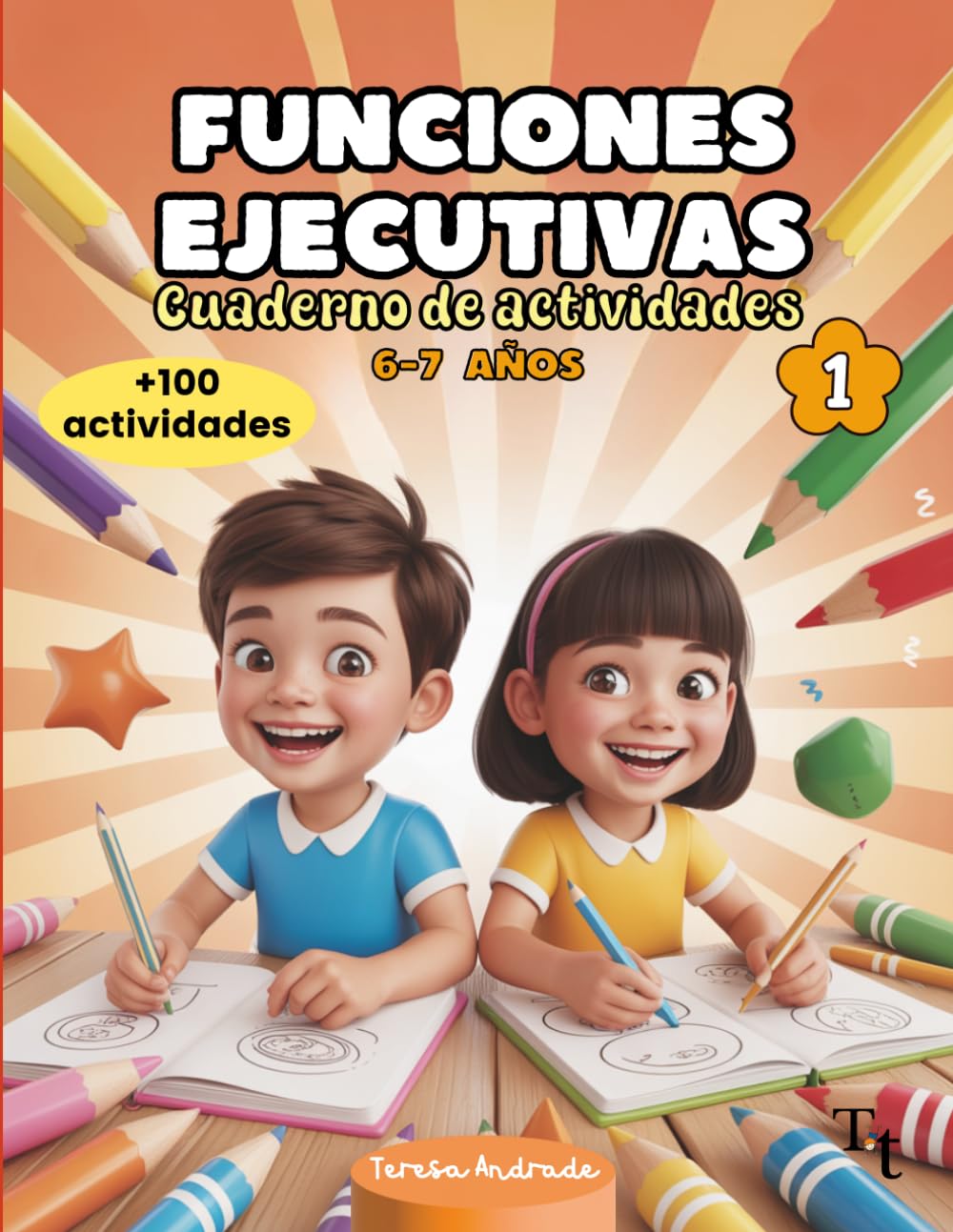 Funciones ejecutivas cuaderno de actividades 6 - 7 años: Ejercicios para el cerebro en niños con TDAH: estimulación cognitiva para mejorar la memoria ... y trabajar el déficit de atención. A color