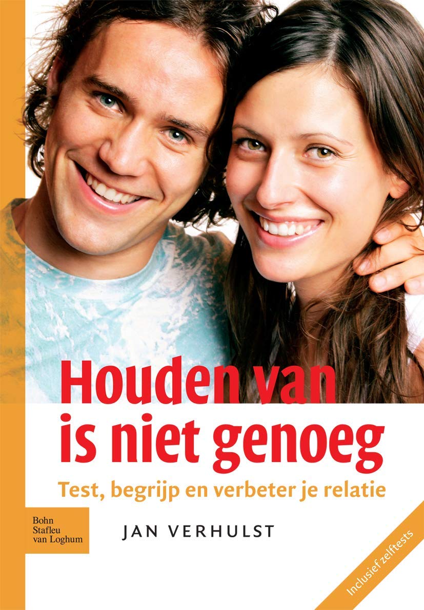 Houden van is niet genoeg: Test, begrijp en verbeter je relatie