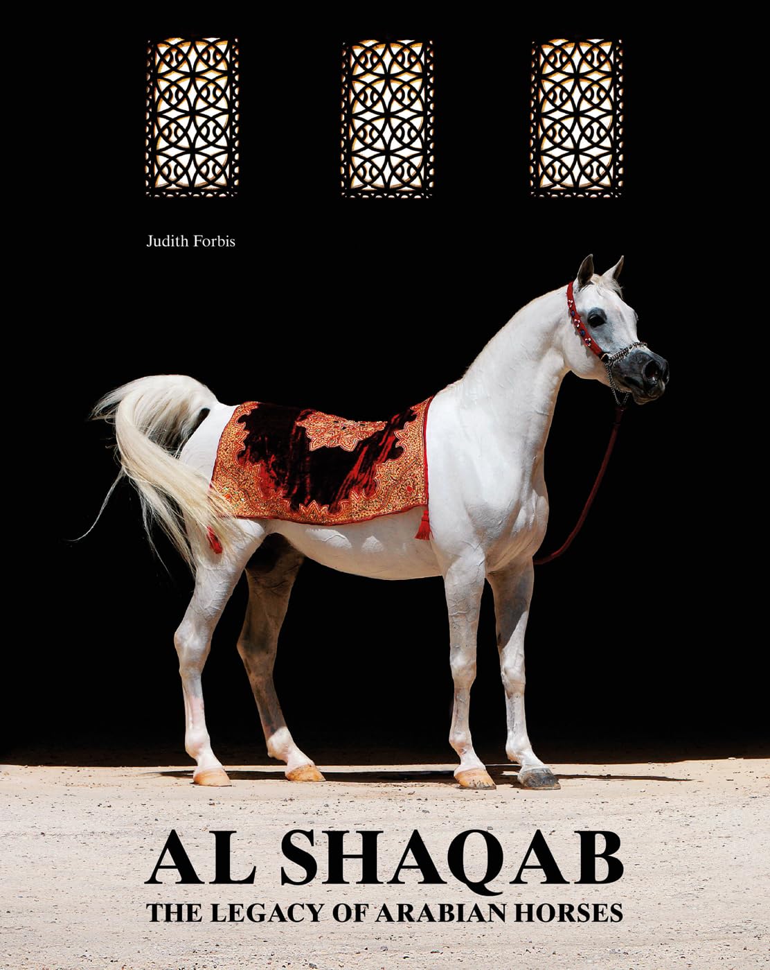 Al-Shaqab: The Legacy of Arabian Horses      Hardcover – May 28, 2024