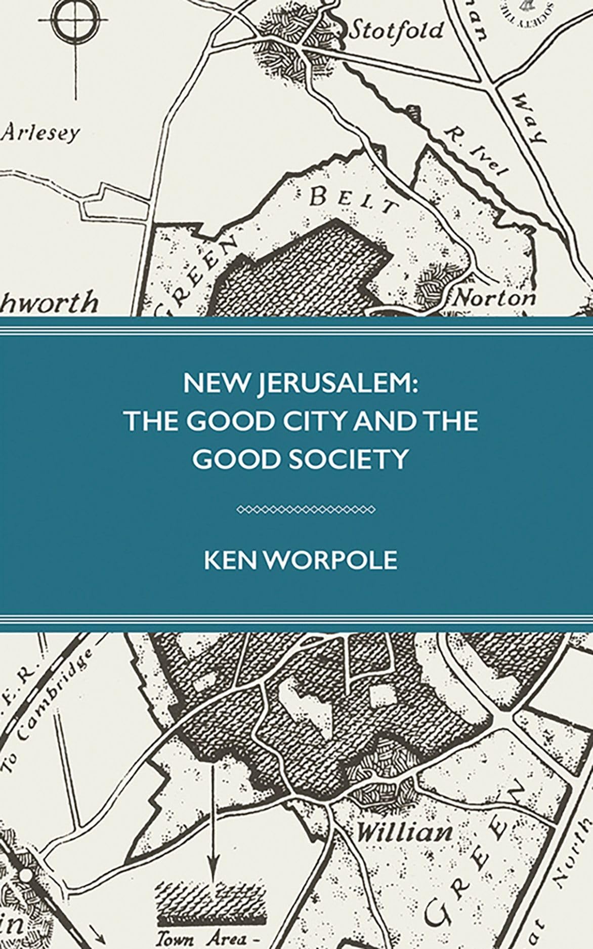 New Jerusalem: The Good City and the Good Society: 4 (Swedenborg Archive Series)