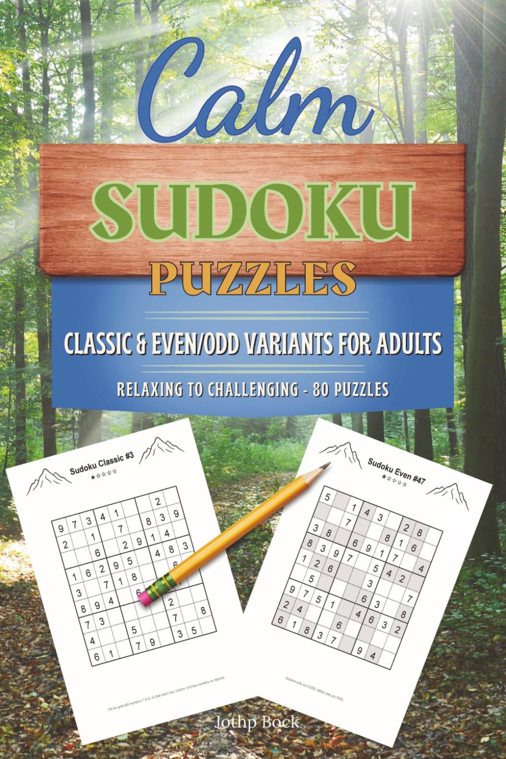 Calm Sudoku Puzzles: Classic & Even/Odd Variants for Adults — Relaxing to Challenging