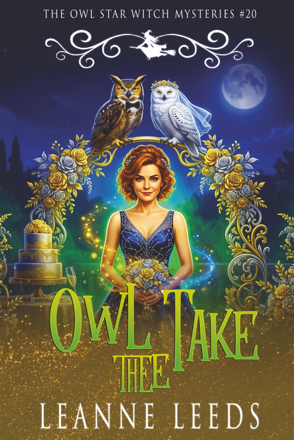 Owl Take Thee: 20 (The Owl Star Witch Mysteries)