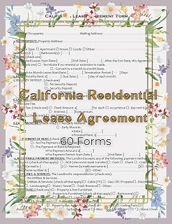California residential lease agreement forms: A book of 60 Ready-to-Use Templates for Landlords and Tenants – Legally Compliant California Lease Forms
