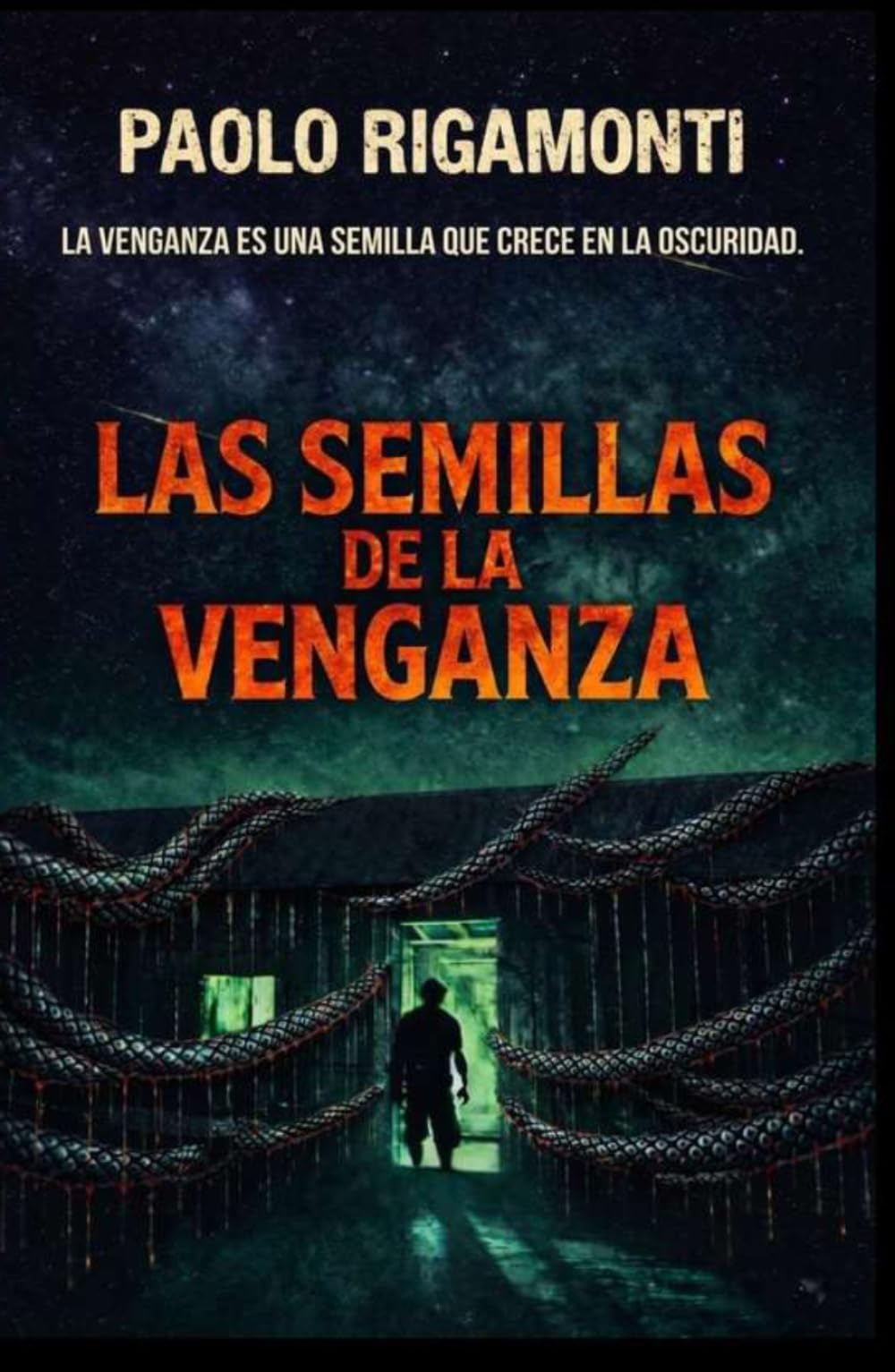 LAS SEMILLAS DE LA VENGANZA: LA VENGANZA ES UNA SEMILLA QUE CRECE EN LA OSCURIDAD