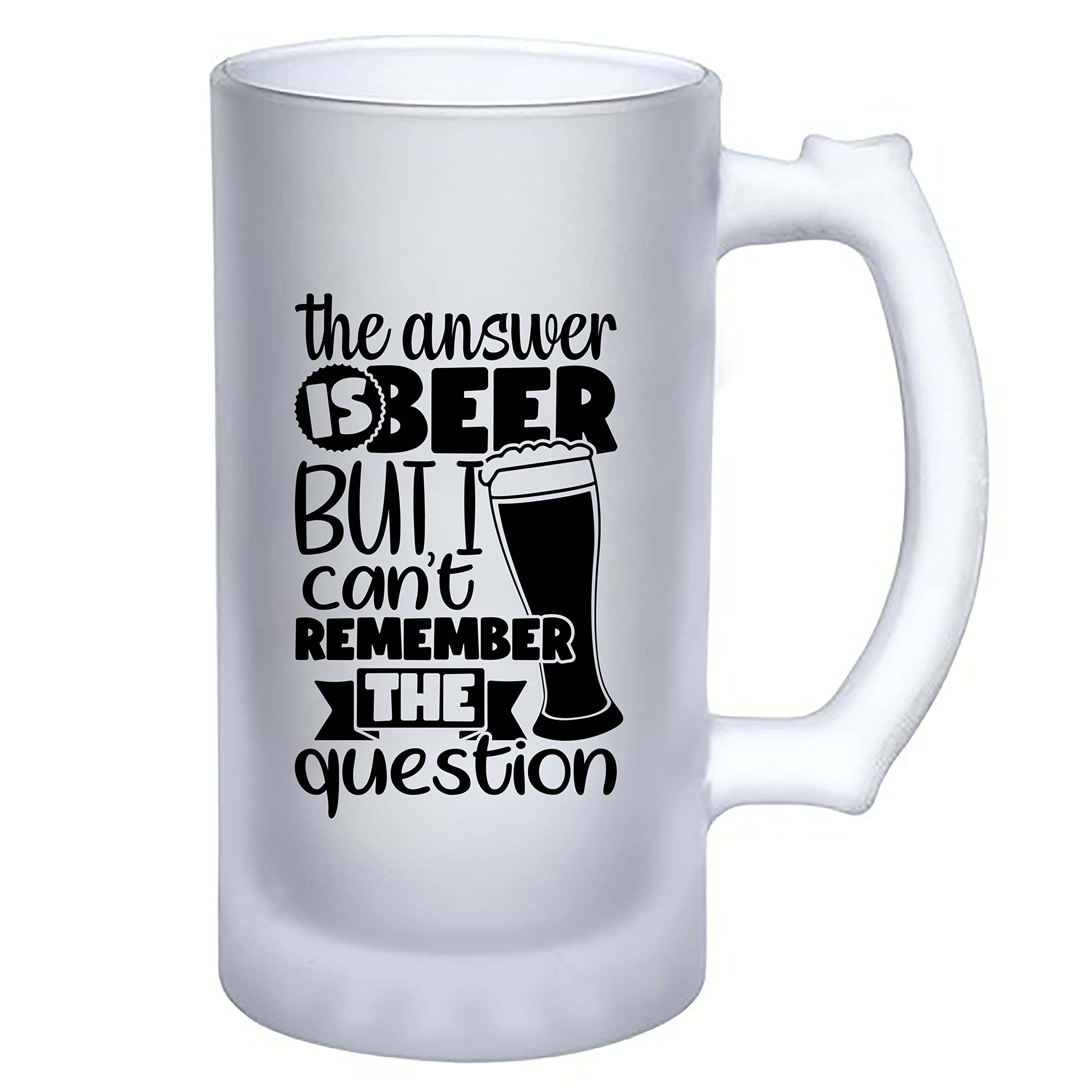 Happu - Printed Beer Mug, Frosted Beer Glass, Double Walled Frosty Mug of Funny/Humor Theme - The Answer is Beer But I Can't Remember The Question, Christmas Gift, Party Gift, HP-1834