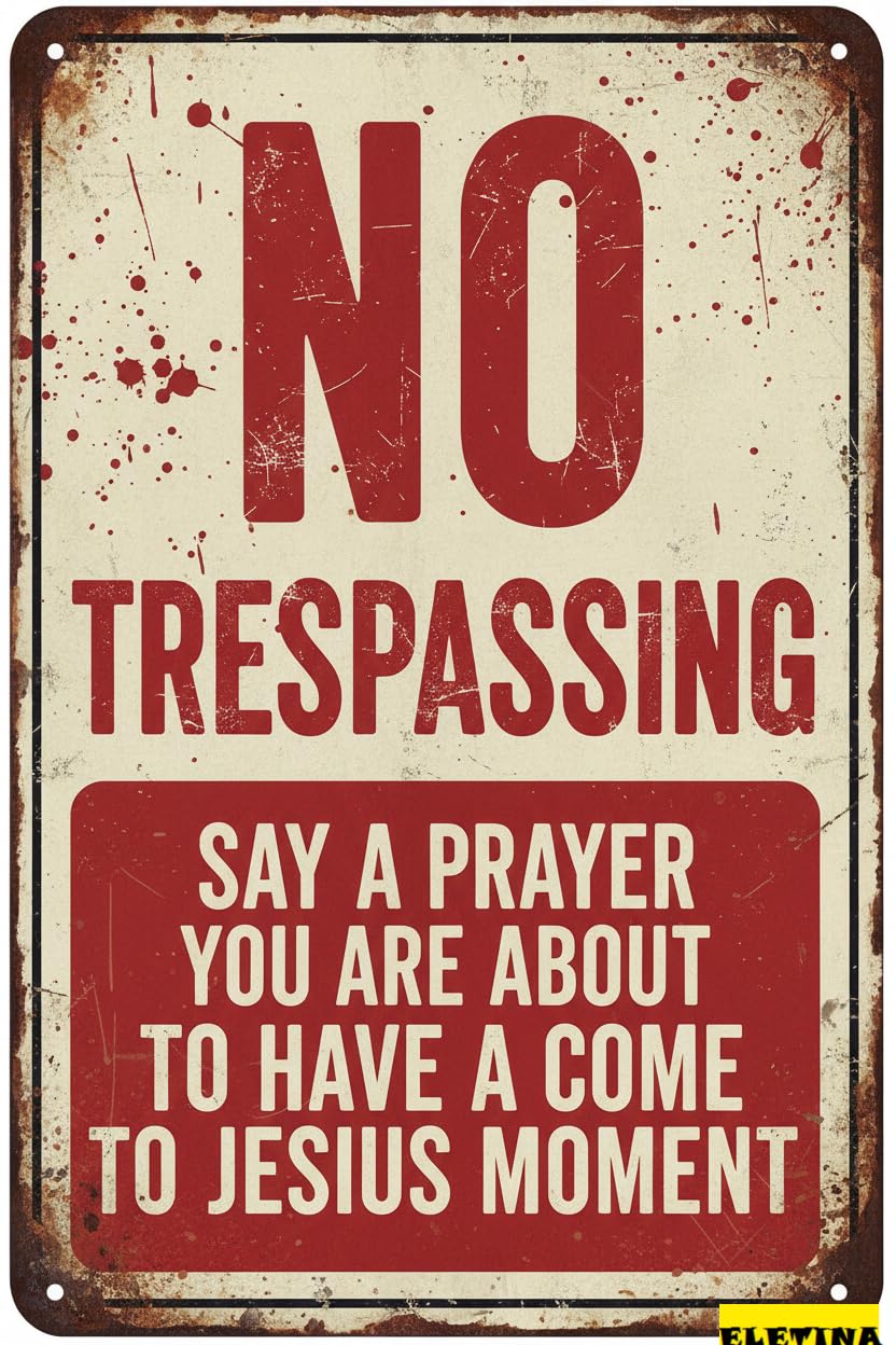 Vintage Metal Tin Sign for Man Cave No Trespassing Funny Warning - Say A Prayer Home Garage Yard Wall Decor 8x12 Inches Private Property Decorative