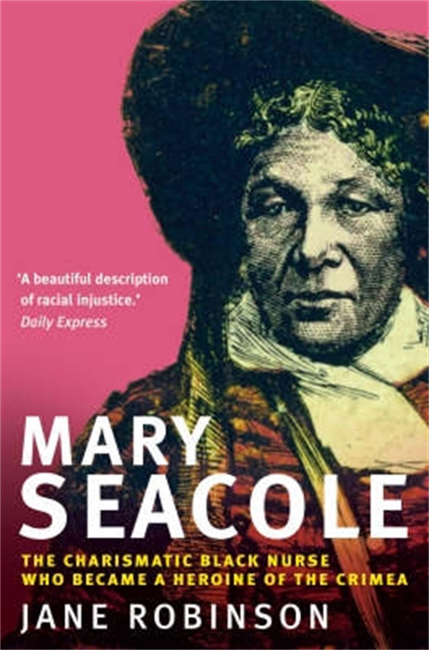 Mary Seacole: The Charismatic Black Nurse Who Became a Heroine of the Crimea...