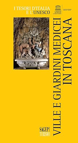 Ville e giardini medicei in Toscana. Ediz. illustrata