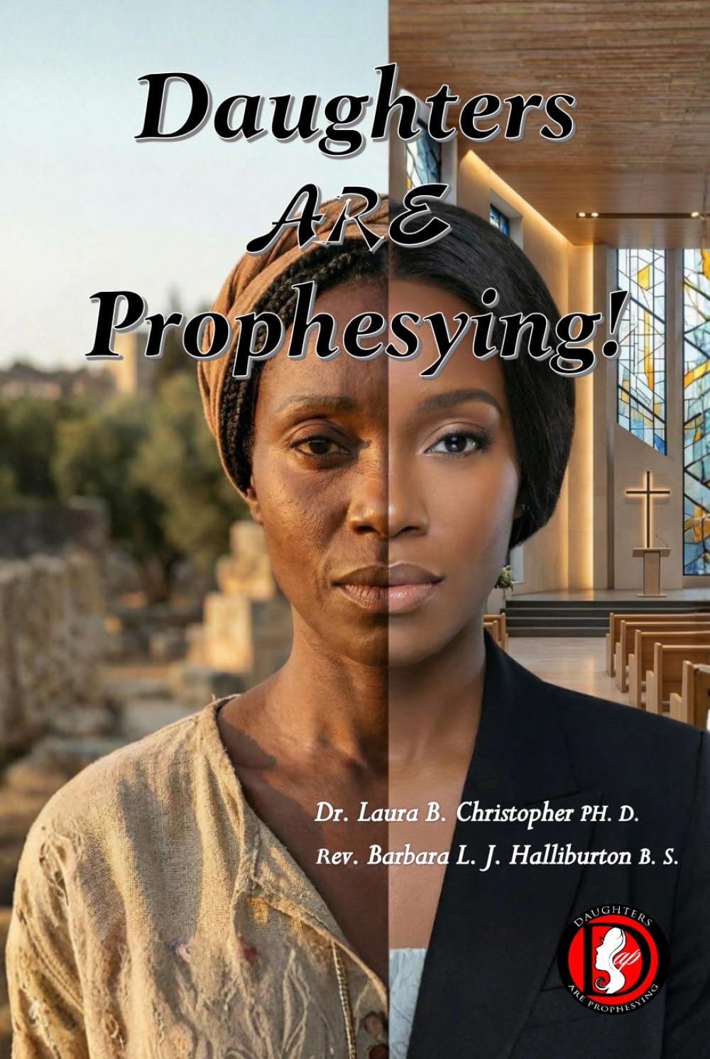 Daughters Are Prophesying!