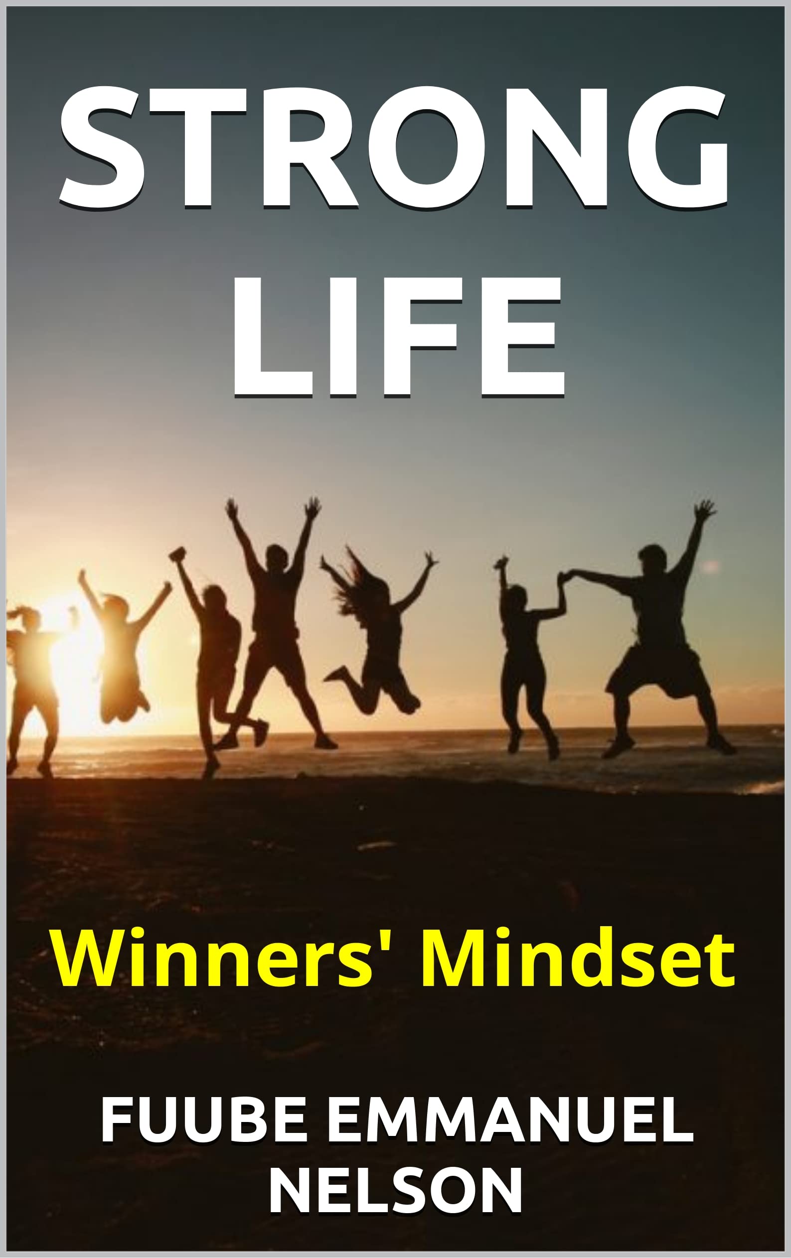 STRONG LIFE: Winners' Mindset