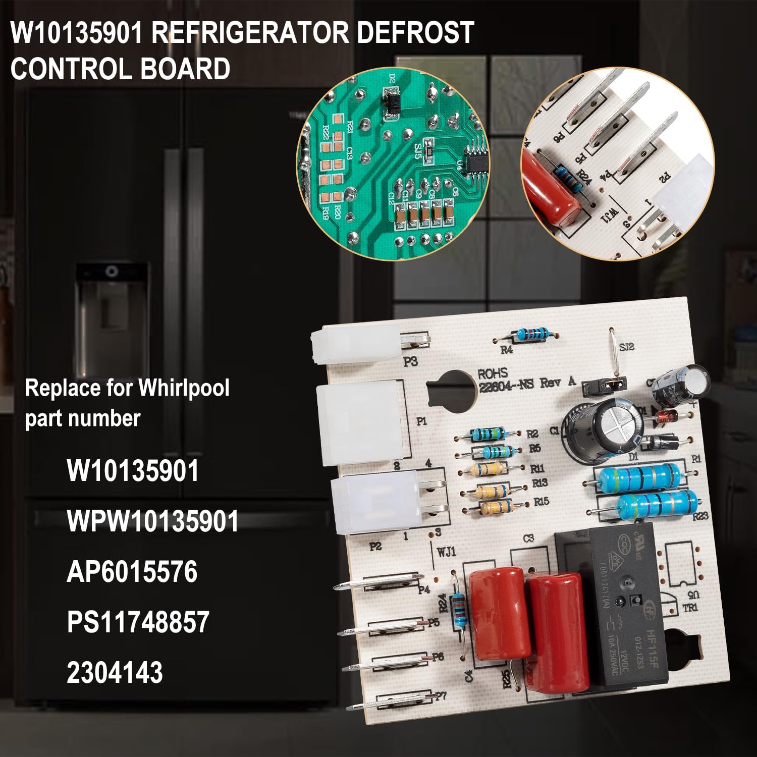 Refrigerator Electronic Defrost Control Circuit Board Replacement Parts Kit Fit For Whirlpool W10135901, AP6015576, PS11748857, WPW10135901, 2304143