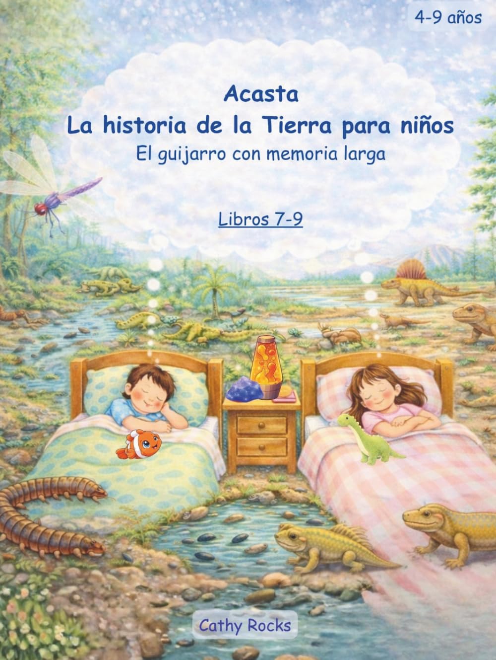 Acasta – Historia de la Tierra para niños: Trilogía 3 – Libros 7–9 (acasta – serie de cuentos para dormir sobre la historia de la tierra - colección 1-5)