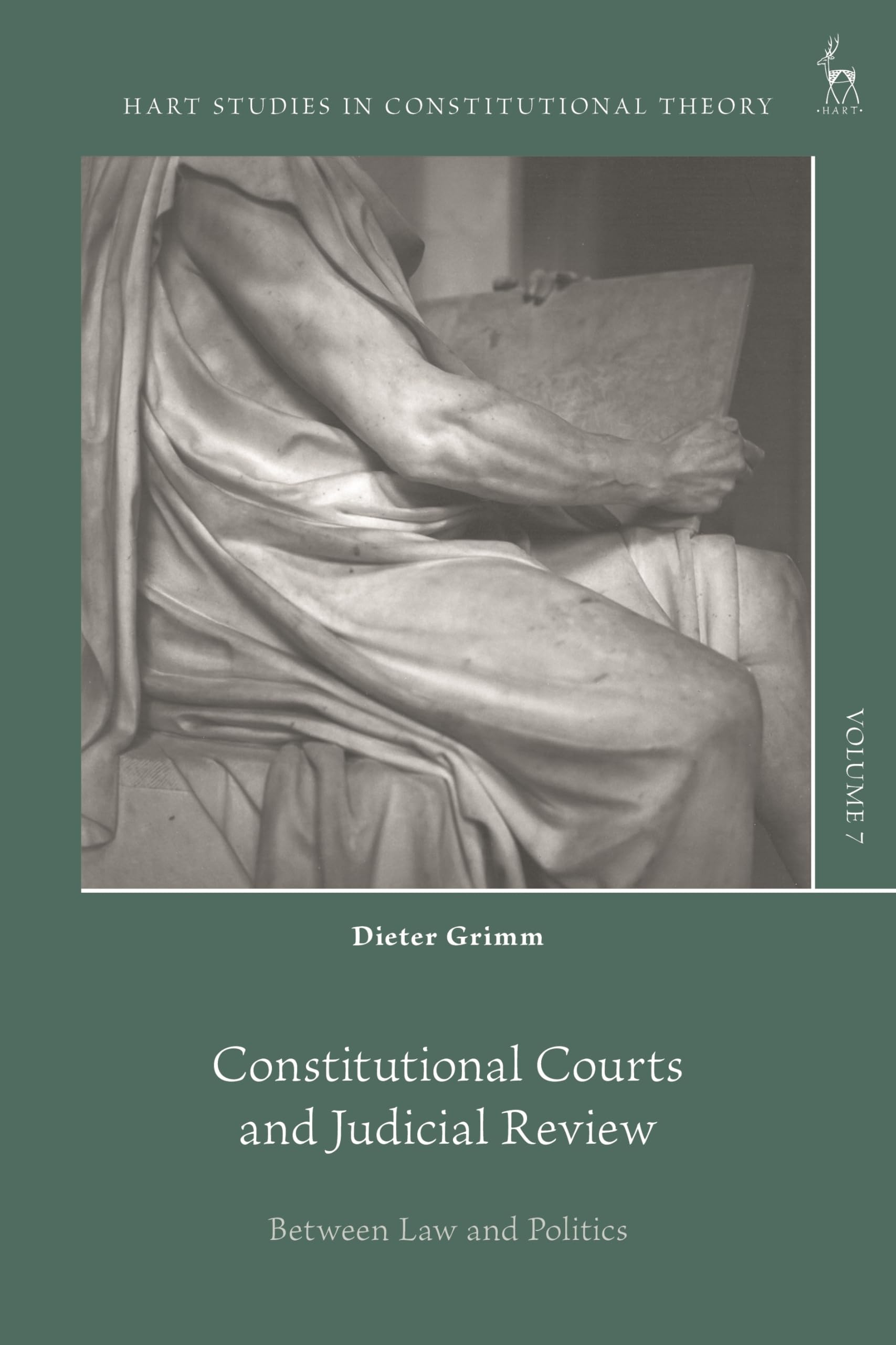 Constitutional Courts and Judicial Review: Between Law and Politics (Hart Studies in Constitutional Theory)