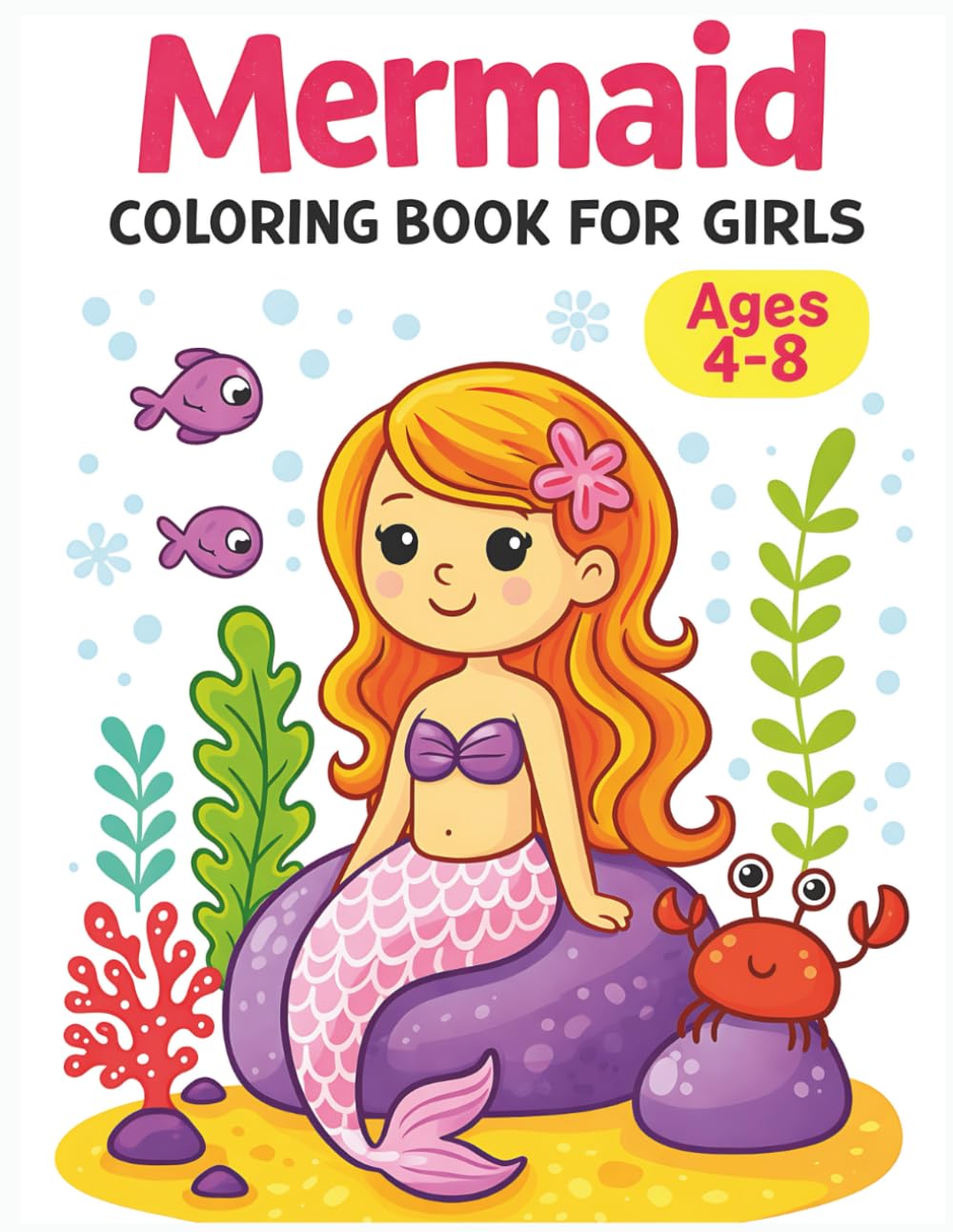 Mermaid Coloring Book for Girls: Cute and Magical Mermaid Designs for Fun, Creativity, and Relaxation