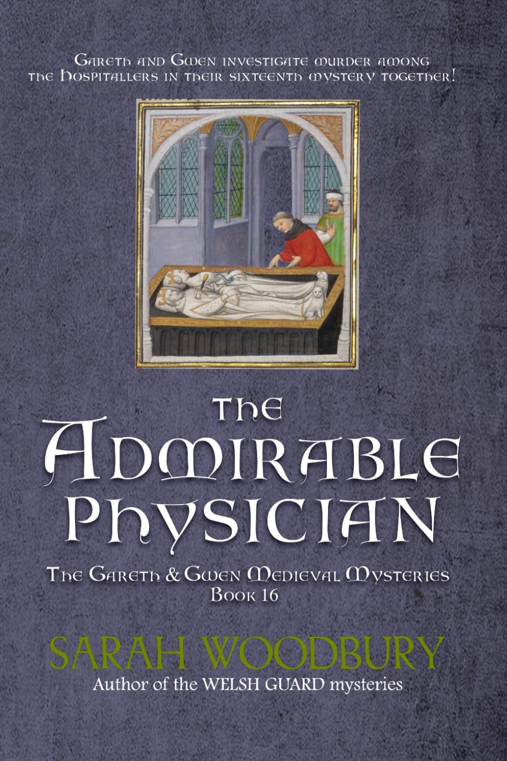 The Admirable Physician (The Gareth & Gwen Medieval Mysteries)