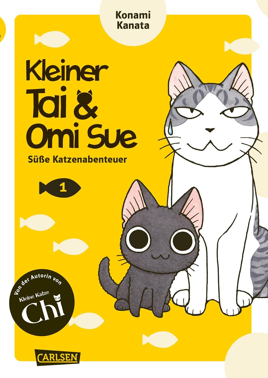 Kleiner Tai & Omi Sue - Süße Katzenabenteuer 1: Neues von »Kleine Katze Chi«-Katzenexpertin Kanata Konami!