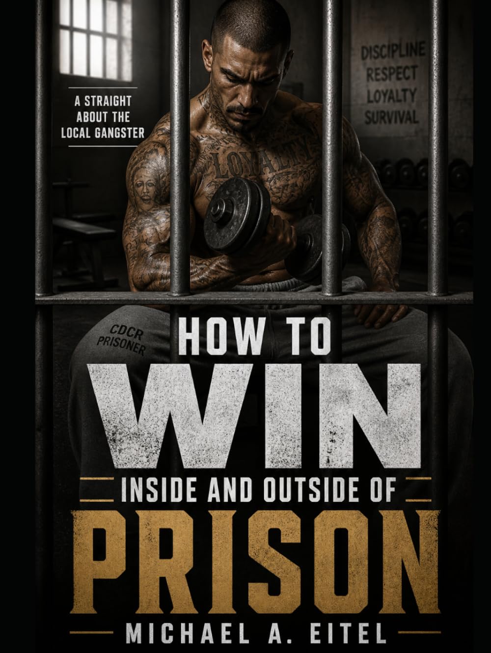 How to win inside and outside prison.