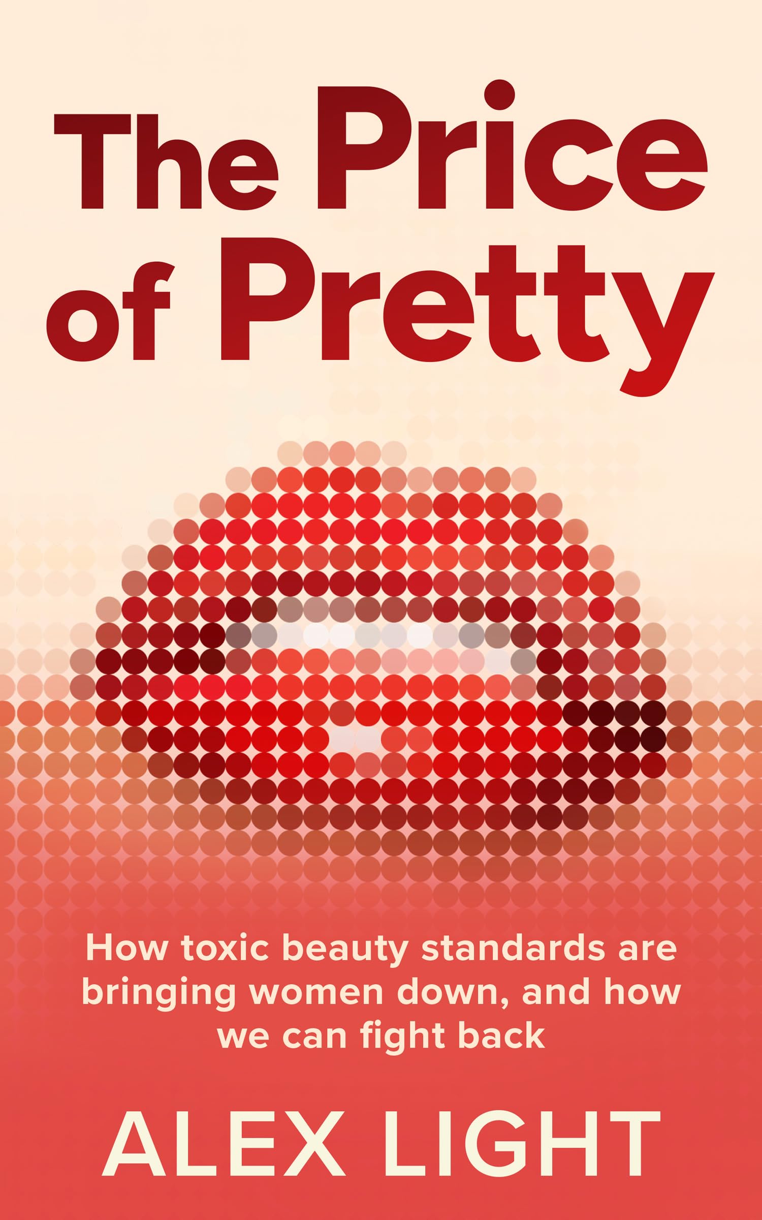 The Price of Pretty by Alex Light Hardback