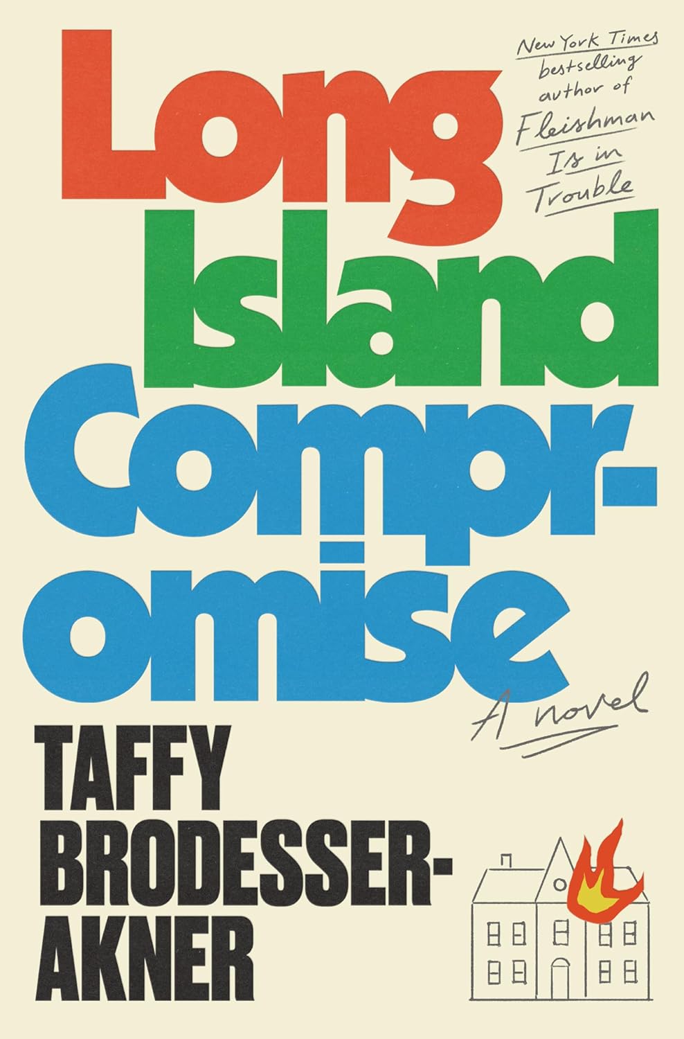 Taffy Brodesser-Akner Long Island Compromise