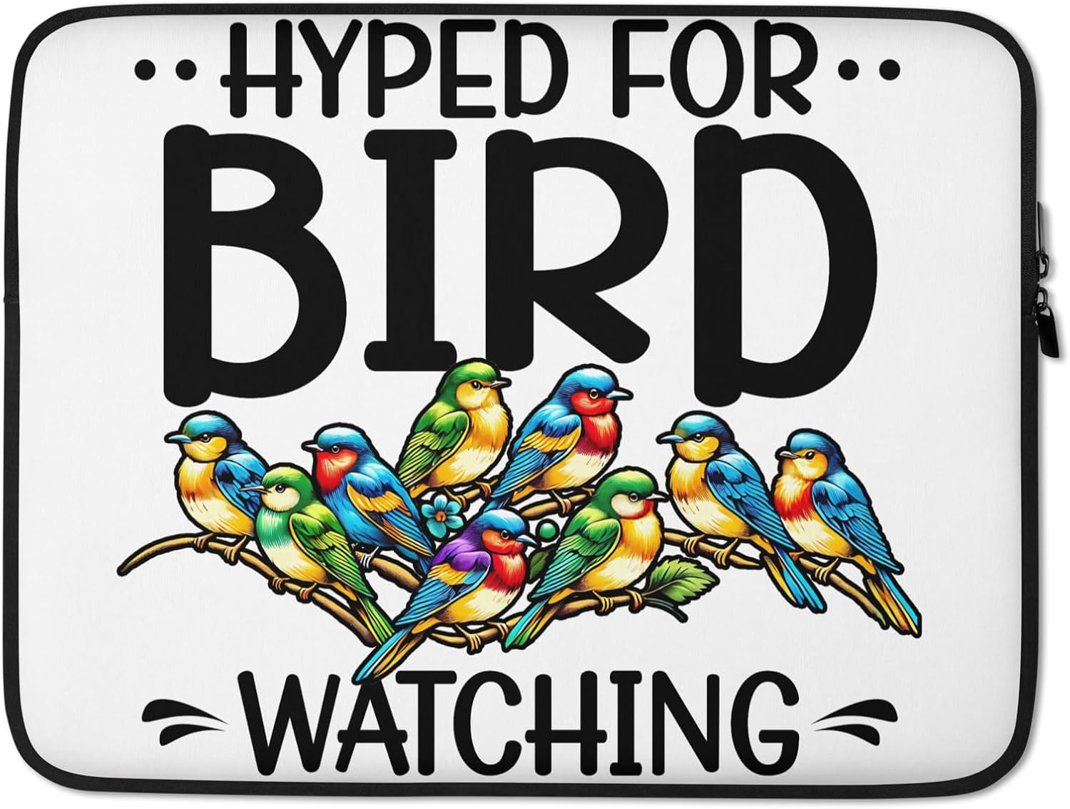 Hyped for Bird Watching Bird Watcher Nature Graphic Laptop Sleeve