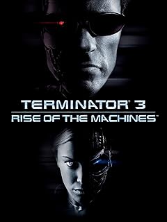 Terminator 3: Rise of the Machines