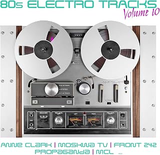 80s Electro Tracks Vol. 10