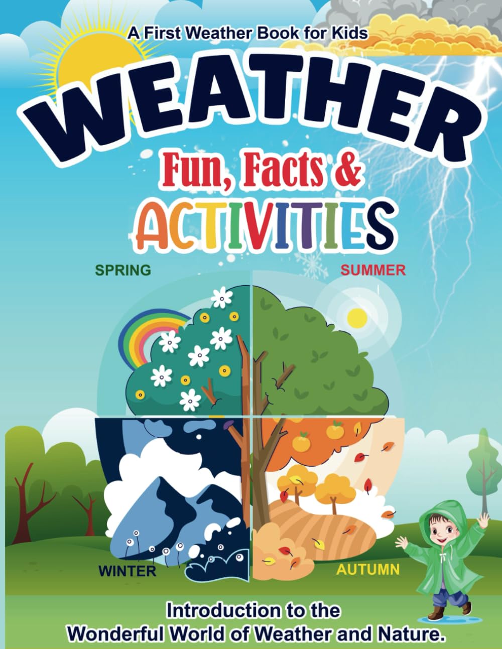Weather Fun Facts & Activities: A First Weather Book for Kids. Introduction to the Wonderful World of Weather and Nature.: Weather Words and What They Mean: Activity Workbook for Children Ages 5-6