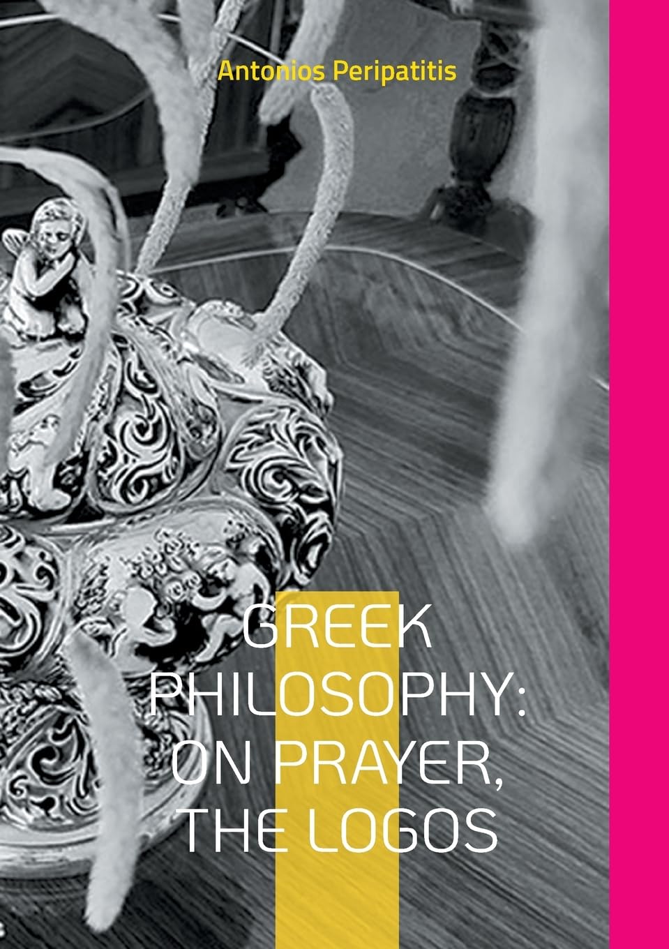 Greek Philosophy: On Prayer, the Logos: The author's philosophical reflections with the sandals of AI English edition (Scloka)(