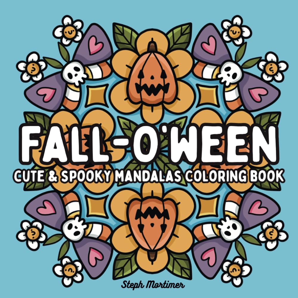 Fall-O'Ween Cute and Spooky Mandalas Coloring Book for Teens and Adults: For Cozy Stress Relief and Mindfulness (Mindful Mandalas & Patterns)