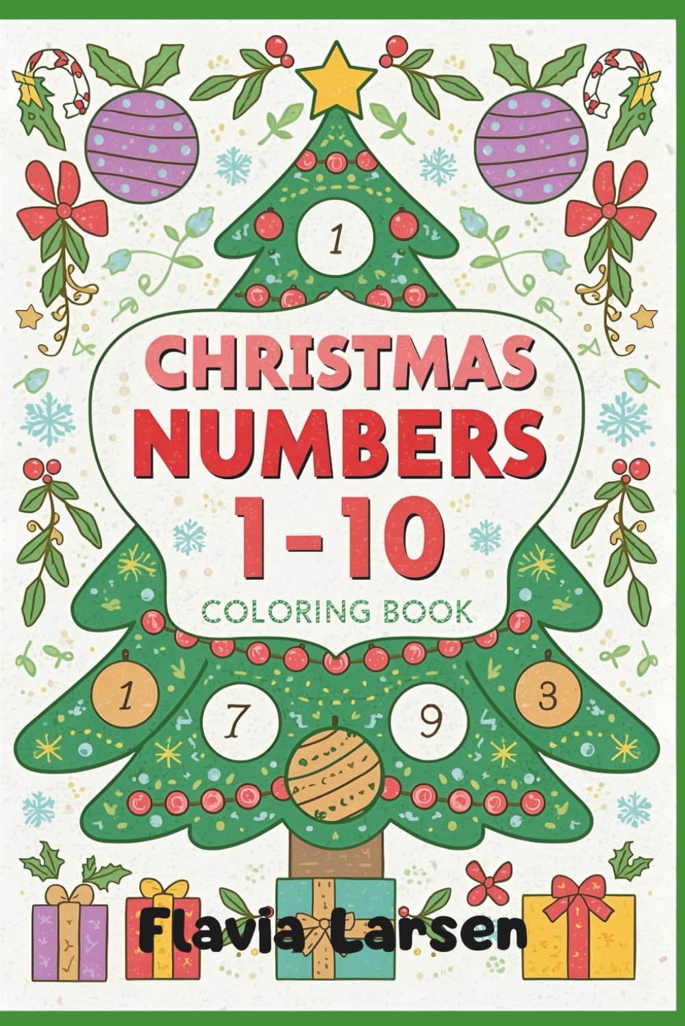 Christmas Numbers 1–10 Coloring Book for Kids (World of Imagination – Creative Coloring Series)