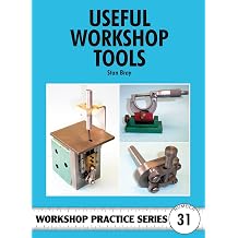 Useful Workshop Tools No. 31 Workshop Practice Series