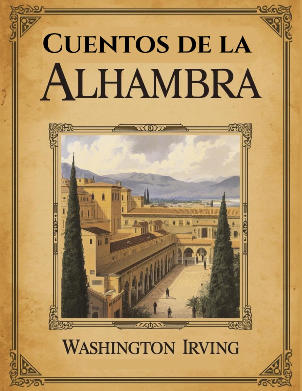 Cuentos de la Alhambra: Leyendas y relatos mágicos de la Alhambra de Granada