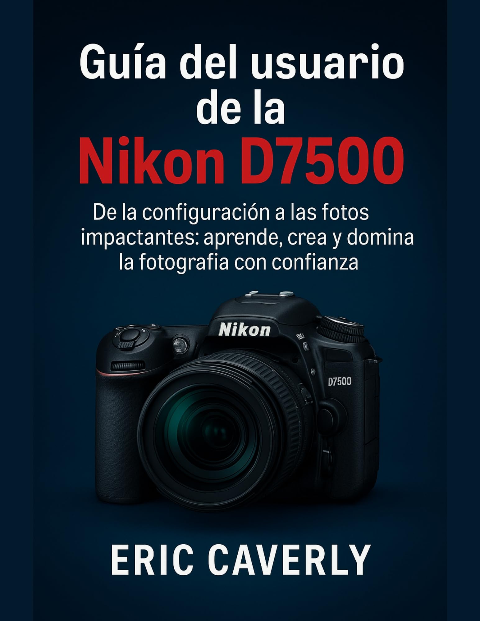 Livre Nikon D7500 en espagnol pour éviter les photos floues et réussir vos clichés