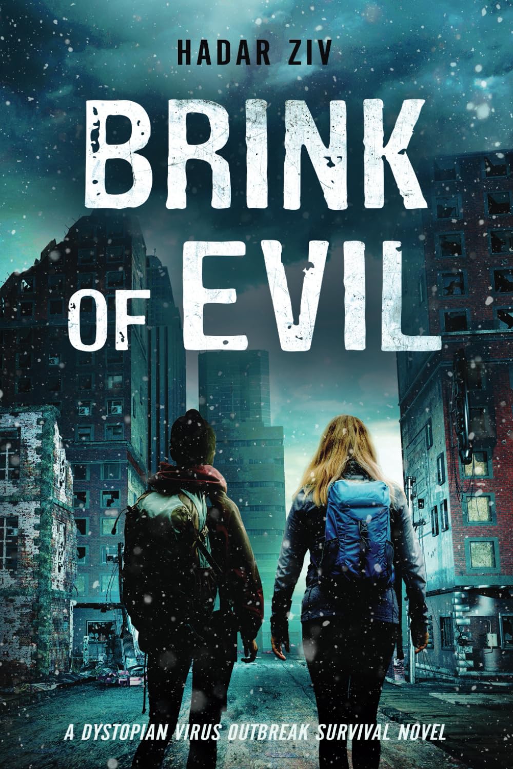 Brink of Evil: A Dystopian Virus Outbreak Survival Novel