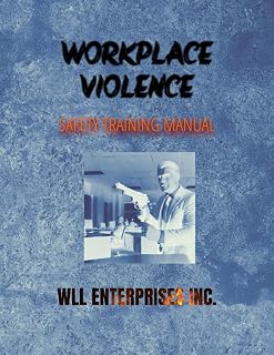 Workplace Violence: Safety Training Manual