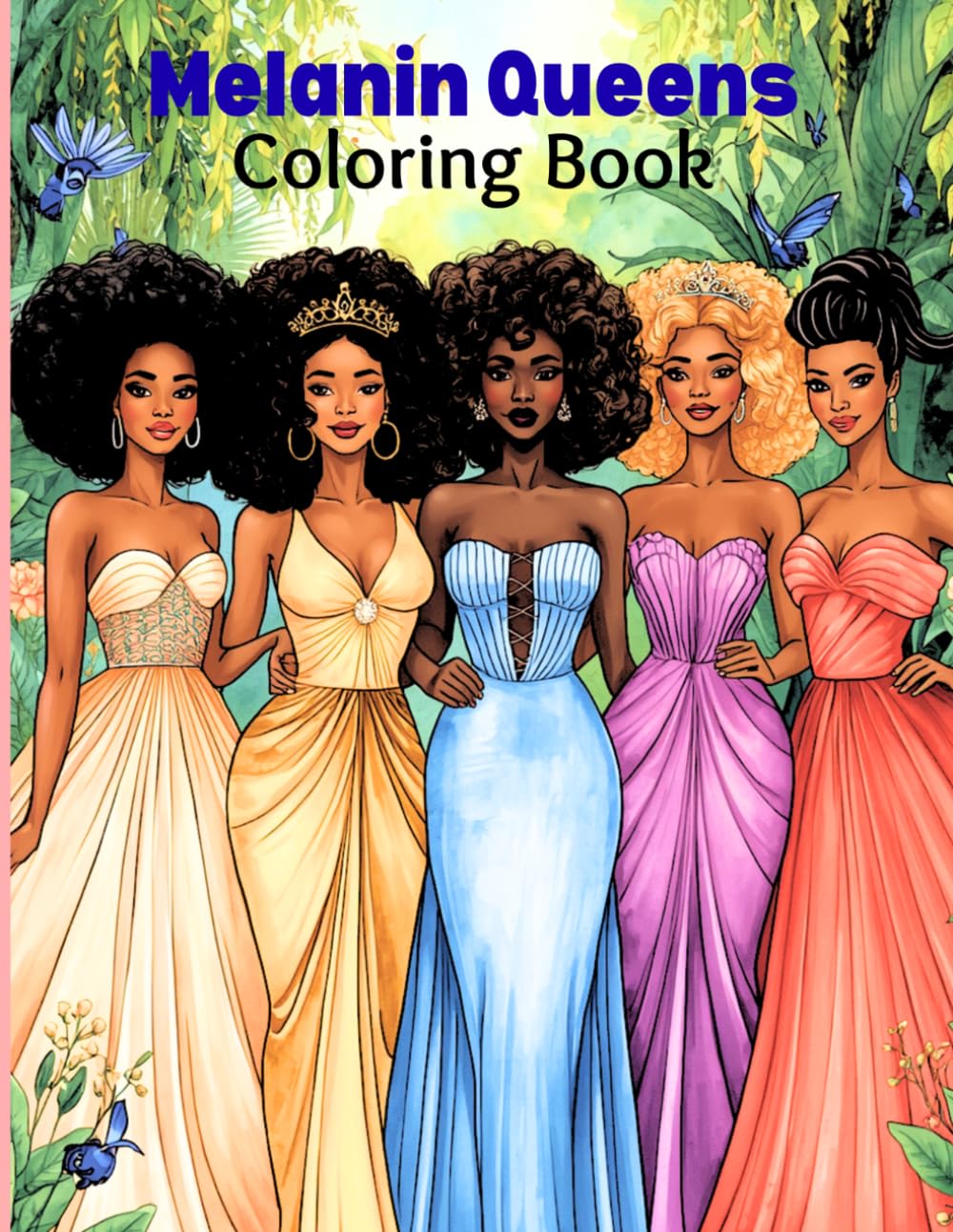 Melanin Queens Coloring Book: Adorable Illistrations for a Young Black Princess
