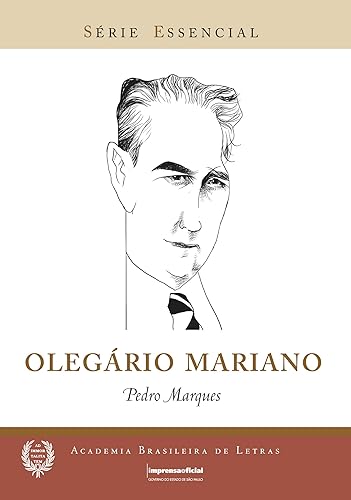 Olegario Mariano - Série Essêncial