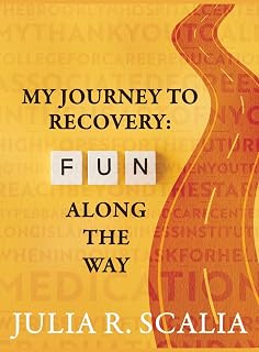 My Journey to Recovery: Fun Along the Way