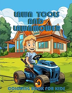 Lawn Tools And Lawnmower Coloring Book For Kids: Landscaping Vehicles, Mowing Equipment coloring , Great Gift Idea for Kids