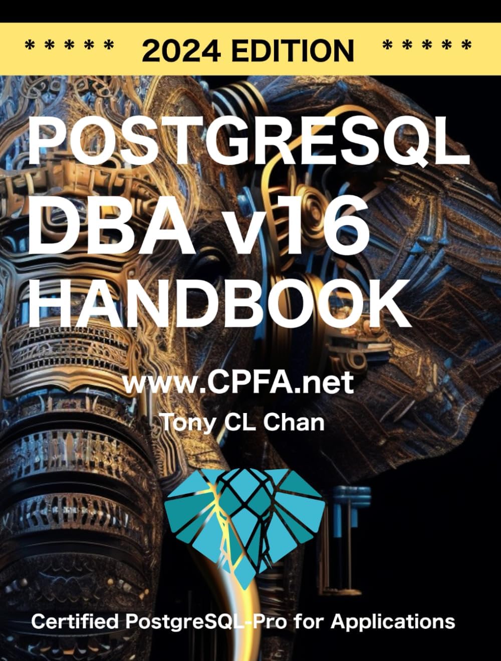 PostgreSQL DBA (v16, v15, v14, v13, v12): (GitHub link provided) Full PostgreSQL Database Administrator's Guide, Secret DBA skills, High Availablity, Security, Special OLTP & OLAP Tuning, Advanced Skills Paperback – November 10, 2023