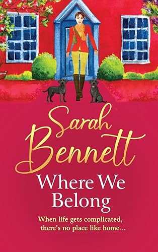 Where We Belong: The start of a heartwarming, romantic series from Sarah Bennett (Juniper Meadows, 1)