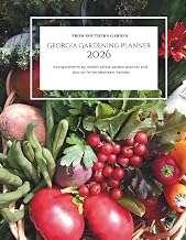 Georgia Gardening Planner 2026: Georgia month by month edible garden planner: and journal for an abundant harvest