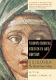 Michelangelo: The Sistine Chapel Ceiling (Norton Critical Studies in Art History)
