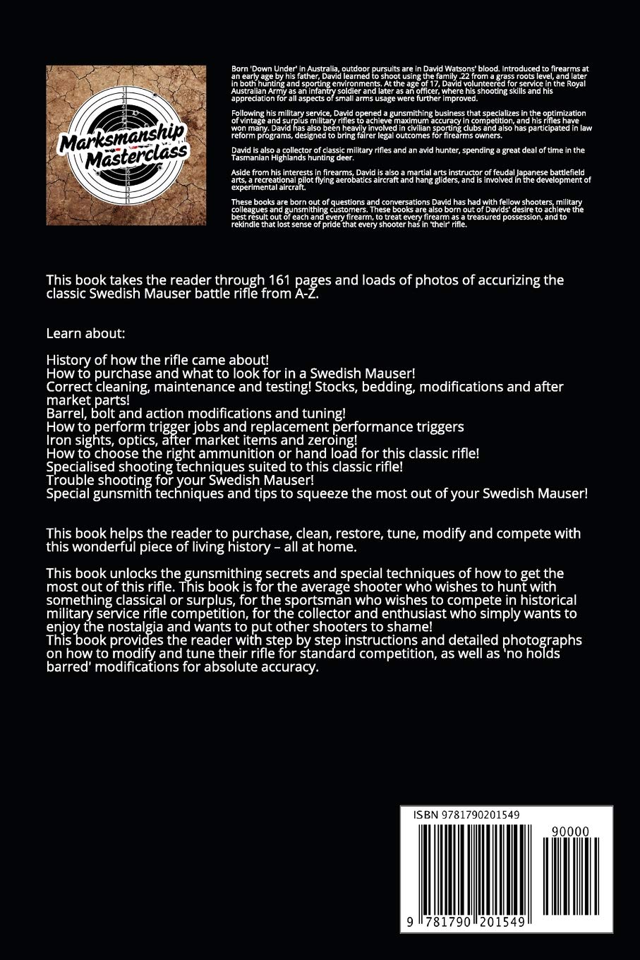 The M96 M38 M41 Swedish Mauser Performance Tuning Manual: Gunsmithing tips for modifying your Swedish Mauser rifles