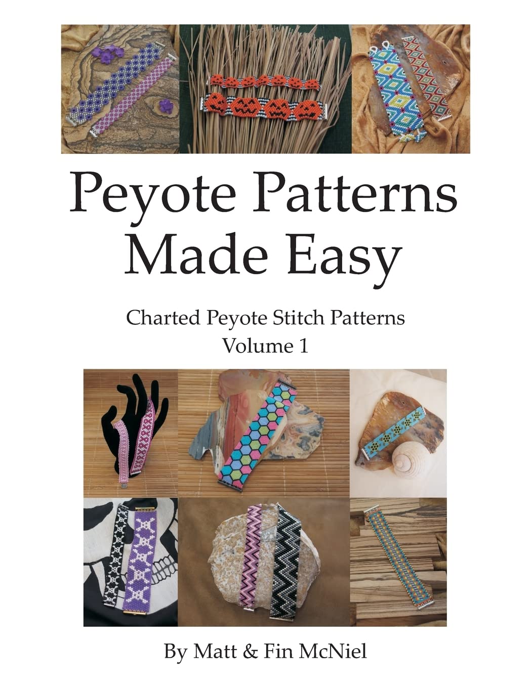 Peyote Patterns Made Easy: Volume 1